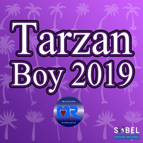 Modern Romance - Tarzan Boy 2019 &#8206;(11 x File, MP3, Single) 2019