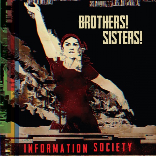 Information Society - Brothers! Sisters! &#8206;(8 x File, MP3, EP) 2016