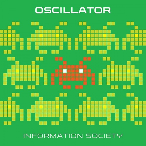 Information Society - Oscillator &#8206;(6 x File, MP3, EP) 2007
