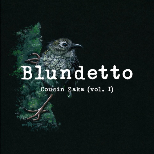 Blundetto - Cousin Zaka, Vol. 1 (2019)