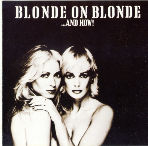 Blonde On Blonde - ...And How! (1979) (Reissue 2015)