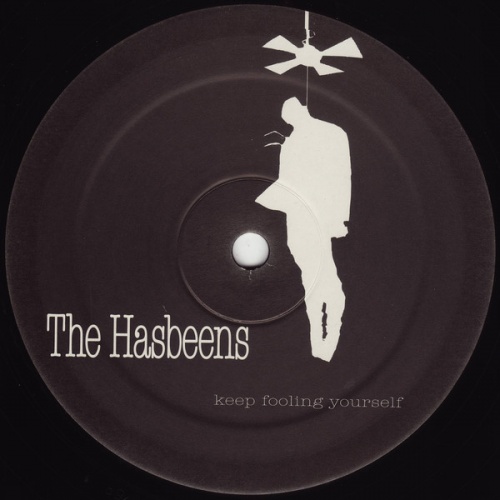 The Hasbeens - Keep Fooling Yourself &#8206;(3 x File, MP3, EP) 2018