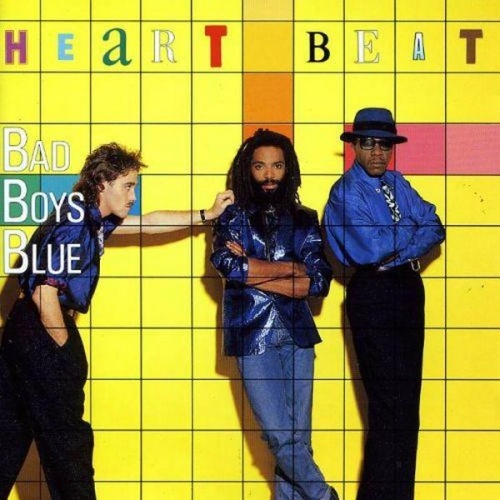 Bad Boys Blue - Heart Beat (1986) (LOSSLESS)
