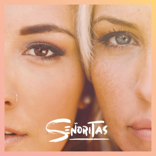 Senoritas - Senoritas (2019)