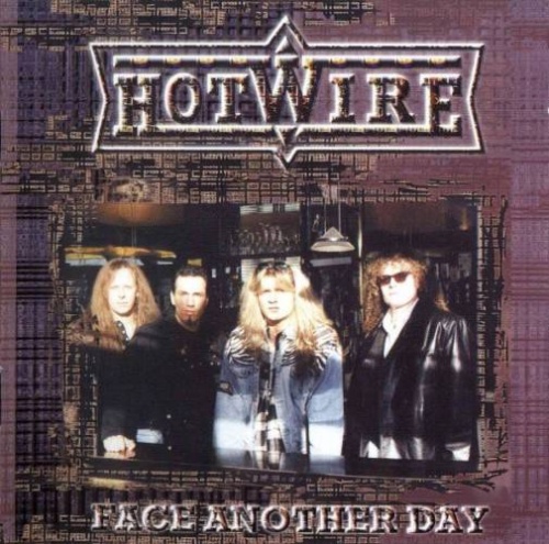 Hotwire - Face Another Day 1998