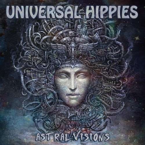 Universal Hippies - Astral Visions (2019)