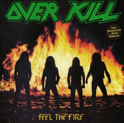 Overkill - Feel The Fire (1985) [Vinyl Rip 24/96] Lossless