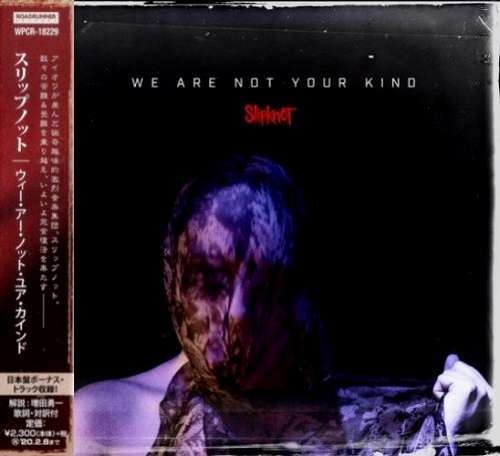 Slipknot - We Are Not Your Kind [Japanese Edition] (2019)