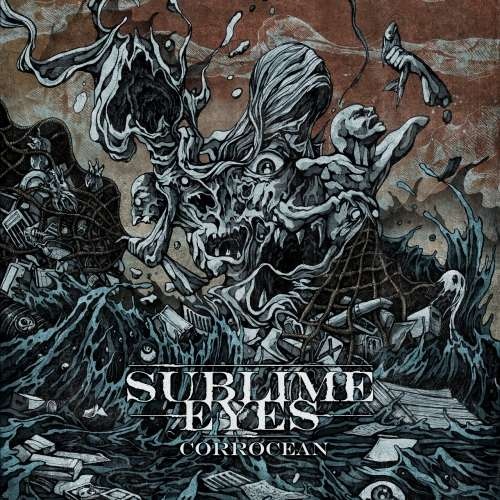 Sublime Eyes - Corrocean (2019)