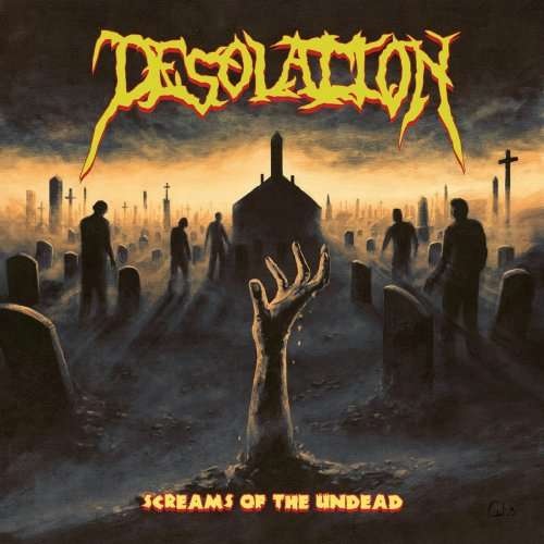 Desolation - Screams of the Undead (2019)