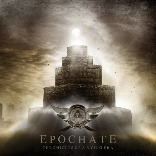 Epochate - Chronicles of a Dying Era (2009) lossless