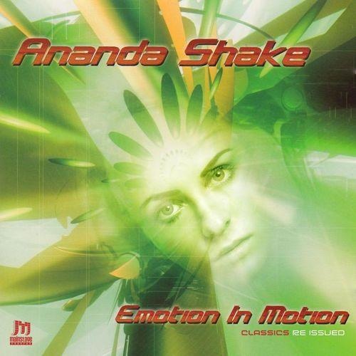 Ananda Shake - Emotion In Motion [2005, Reissued] (2019)