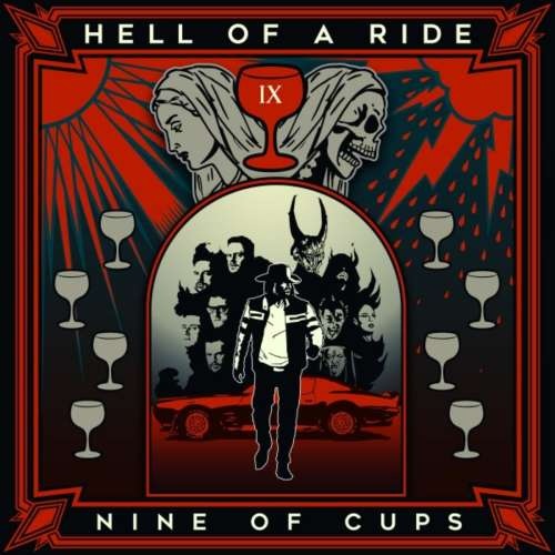 Hell of a Ride - Nine of Cups (2019)