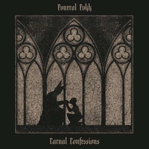 Fvneral Fvkk - Carnal Confessions (2019)