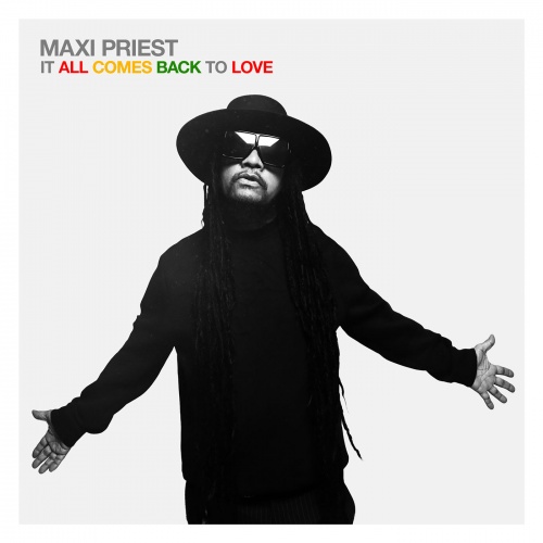 Maxi Priest – It All Comes Back To Love (2019) (Lossless)