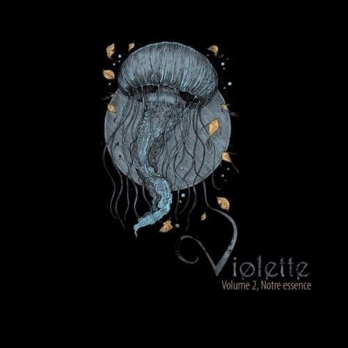 VIOLETTE - Vol. 2: Notre essence (2019)