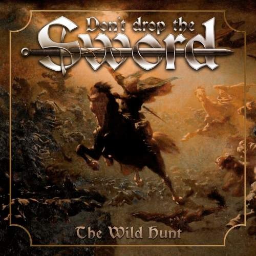 Don't Drop the Sword - The Wild Hunt [EP] (2019)