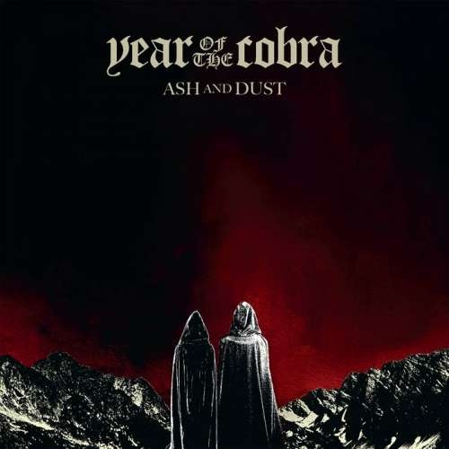 Year of the Cobra - Ash and Dust (2019)