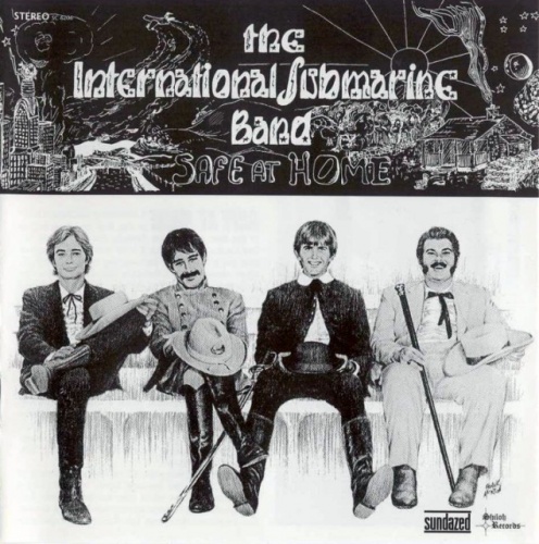 The International Submarine Band - Safe at Home (1968) (2004) Lossless