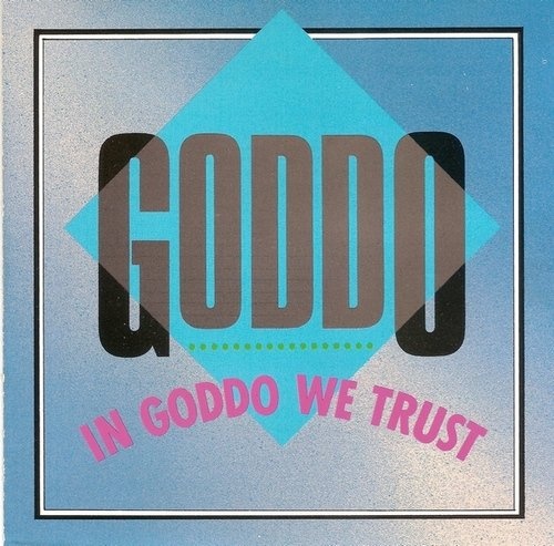 Goddo - In Goddo We Trust (Compilation, 1991) Lossless