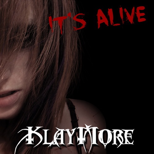 Klaymore - Its Alive (2012)