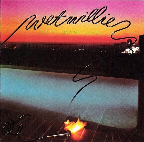 Wet Willie - Left Coast Live (1977) (Remastered, 1999) Lossless