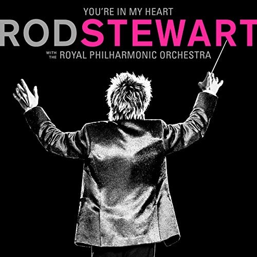 Rod Stewart - You're In My Heart: Rod Stewart (2019)