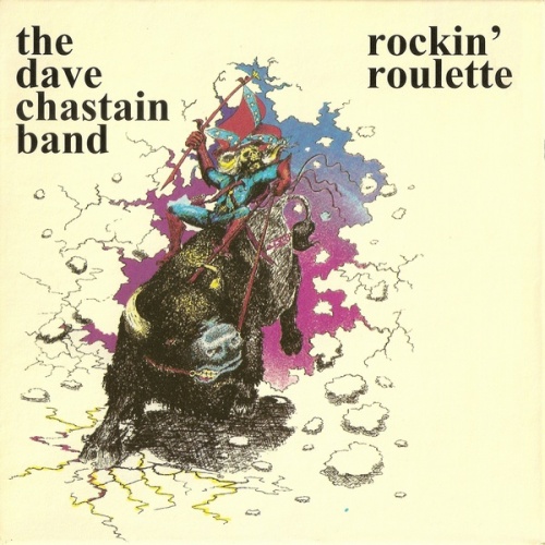 The Dave Chastain Band - Rockin' Roulette (1980) (2001) Lossless