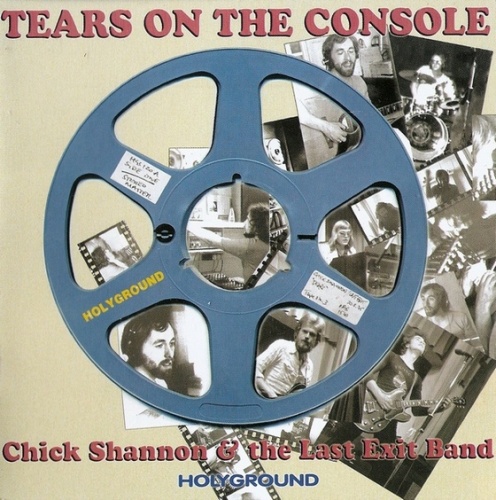 Chick Shannon & The Last Exit Band - Tears On The Console (1975) (2005) Lossless