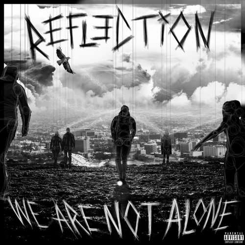 Refl3ction - We Are Not Alone (2019)