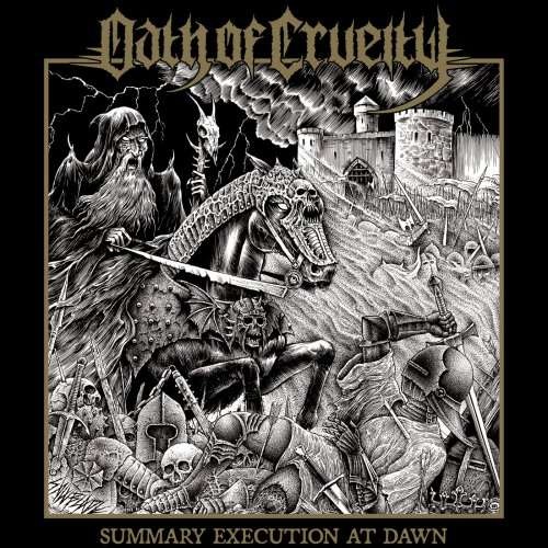 Oath Of Cruelty - Summary Execution At Dawn (2019)