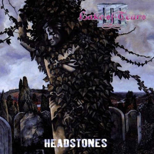 Lake Of Tears - Headstones 1995