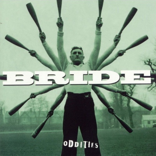 Bride - Oddities (1998)