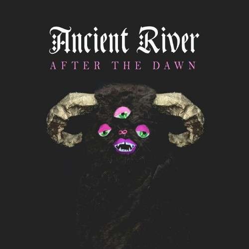 Ancient River - After The Dawn (2019)