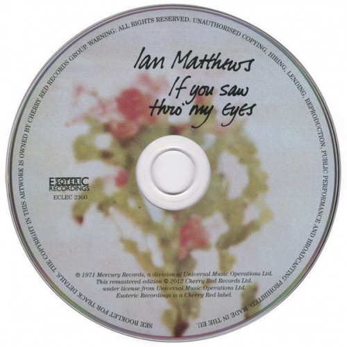 Ian Matthews - If You Saw Thro' My Eyes (1971) (Remastered, 2012) Lossless