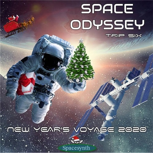 VA - Space Odyssey Trip Six: New Year's Voyage 2020 (2020)