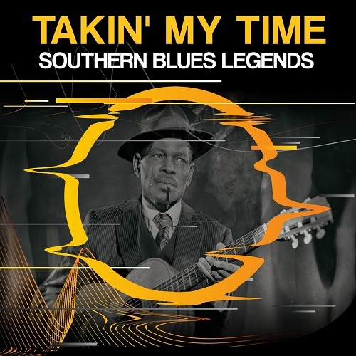 VA - Takin' My Time. Southern Blues Legends (2020)