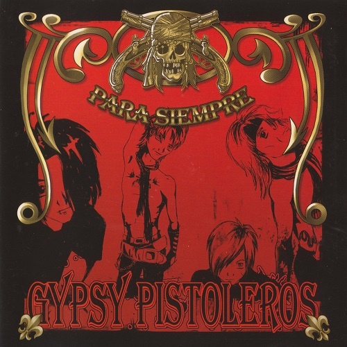 Gypsy Pistoleros - Para Siempre (2007) Lossless
