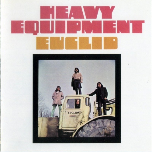 Euclid - Heavy Equipment (1970) [ Reissue, 2005] Lossless