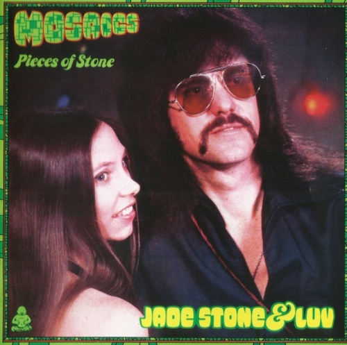 Jade Stone & Luv - Mosaics Pieces Of Stone (1977) (Remastered, 2008) Lossless