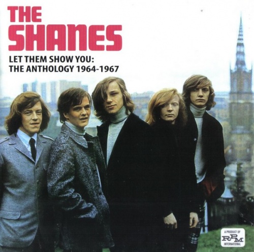 The Shanes - Let Them Show You The Anthology (1964-67) (Compilation, 2014) Lossless