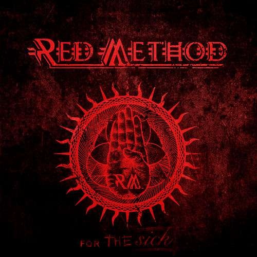 Red Method - For The Sick (2020)