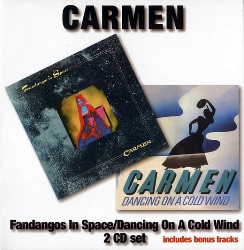 Carmen - Fandangos In Space/Dancing On A Cold Wind (1973-74) [Remastered, 2006] 2CD Lossless