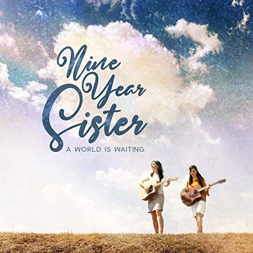 Nine Year Sister - A World Is Waiting (2020)