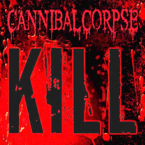 Cannibal Corpse - Kill 2006