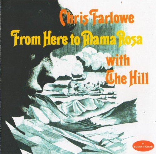 Chris Farlowe With The Hill - From Here To Mama Rosa (1970) [2010] Lossless